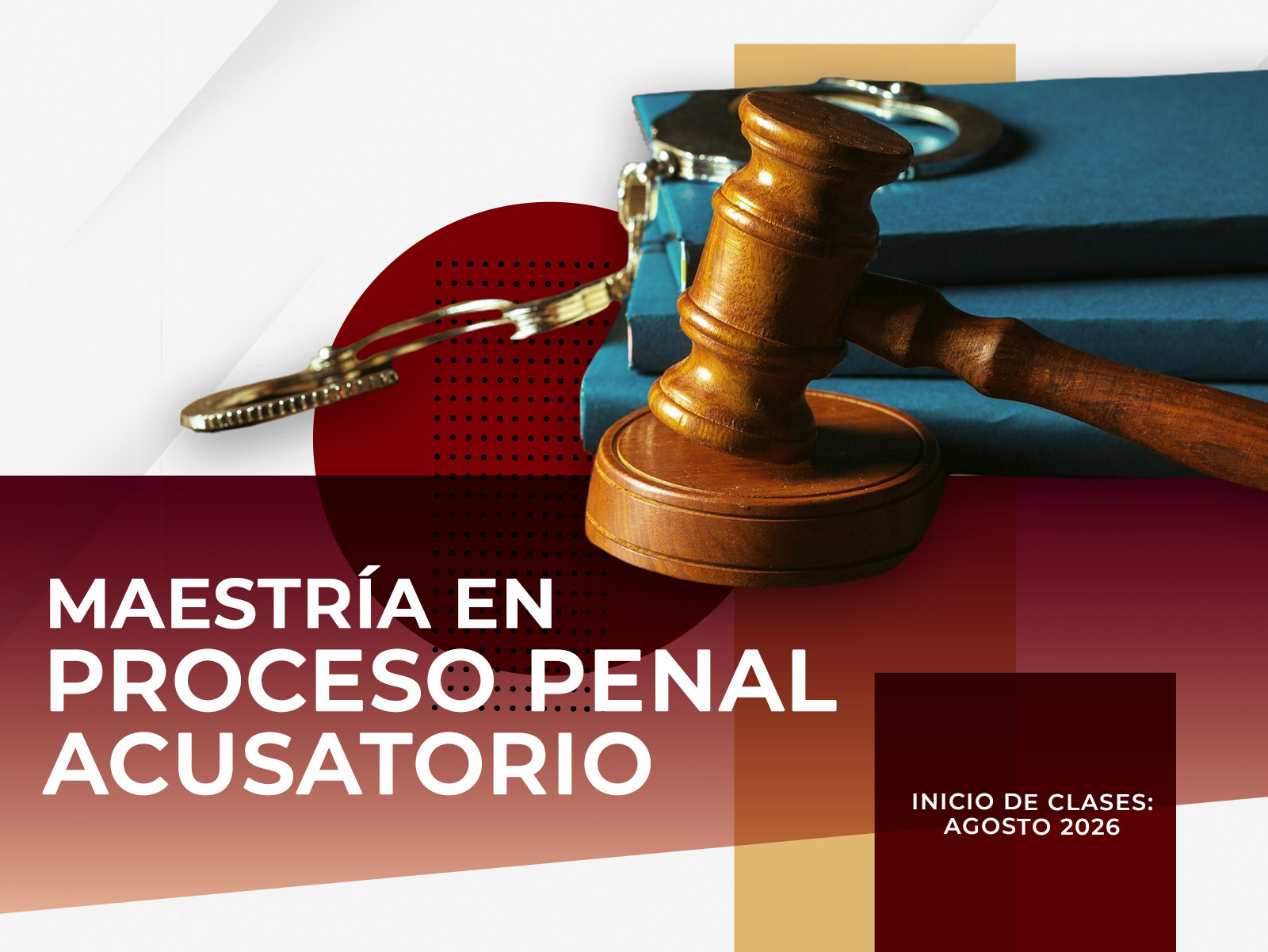 Maestría en Proceso Penal Acusatorio 